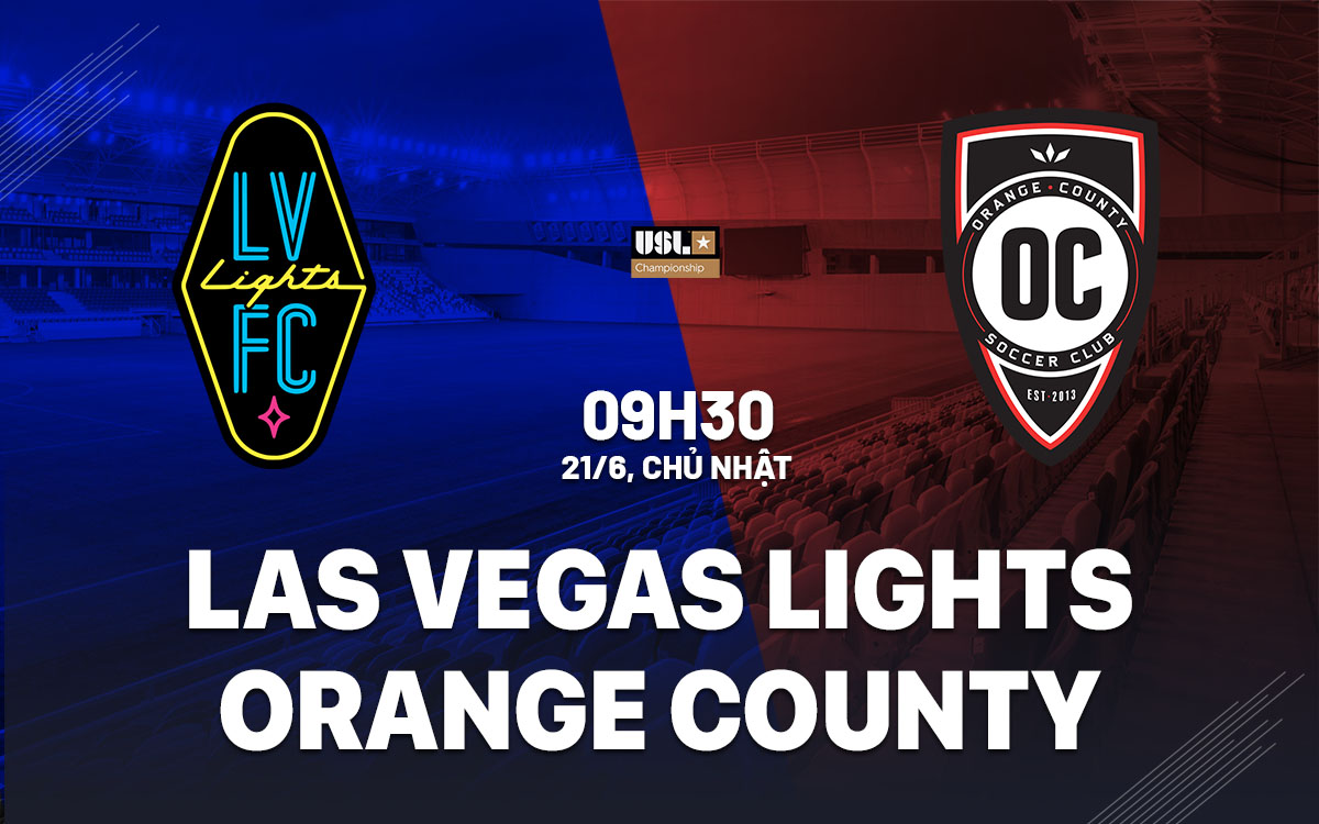 nhan dinh bong da du doan Las Vegas Lights vs Orange County hang nhat my hom nay