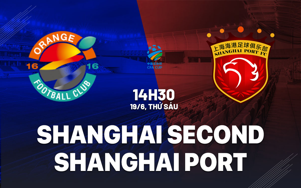 nhan dinh bong da du doan Shanghai Second vs Shanghai Port vdqg trung quoc hom nay nhan dinh bong da du doan Shanghai Second vs Shanghai Port vdqg trung quoc hom nay
