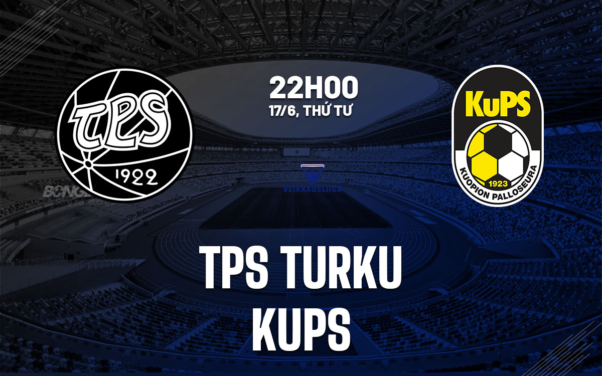 nhan dinh bong da du doan TPS Turku vs KuPS vdqg phan lan hom nay nhan dinh bong da du doan TPS Turku vs KuPS vdqg phan lan hom nay